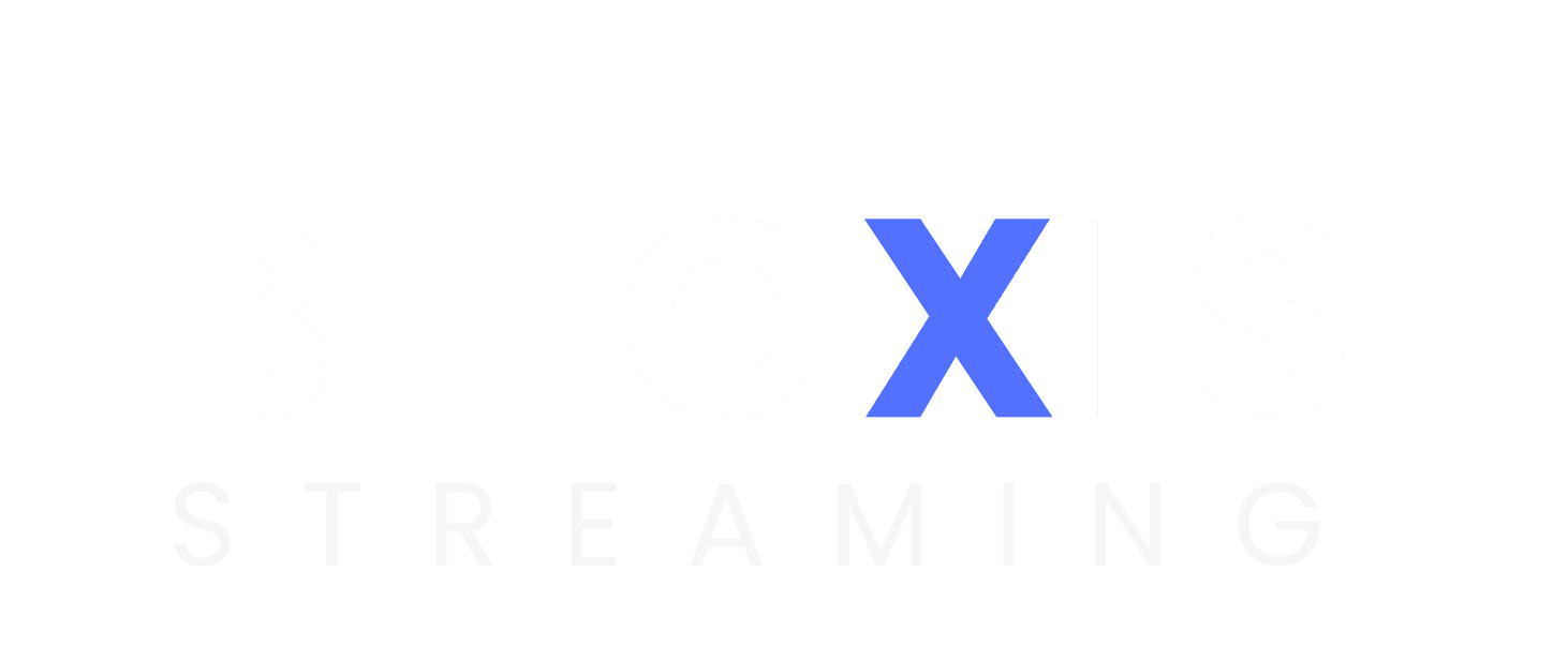 BILOXIS Streaming